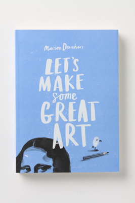 Let's Make Some Great Art