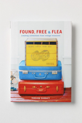 Found, Free & Flea: Creating Collections From Vintage Treasures