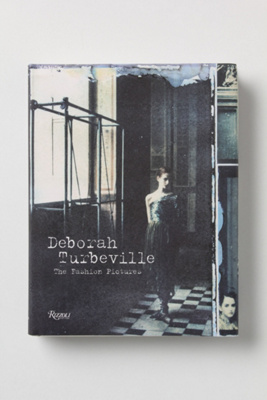 Deborah Turbeville: The Fashion Pictures
