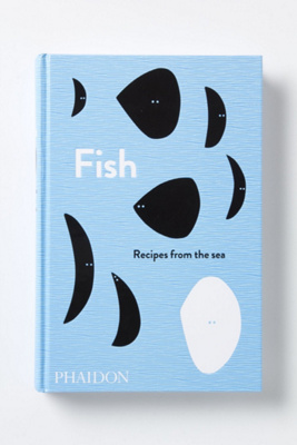 Fish: Recipes From The Sea