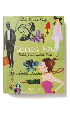 Taschen's Paris: Hotels, Restaurants & Shops