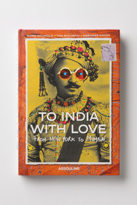 To India With Love: From New York To Mumbai