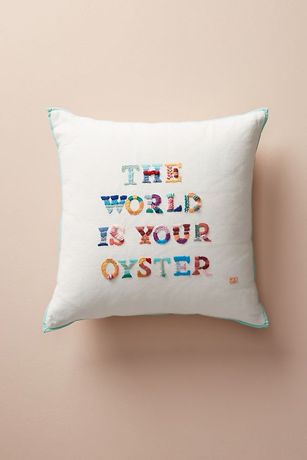 Slide View: 1: The World Is Your Oyster Embroidered Pillow